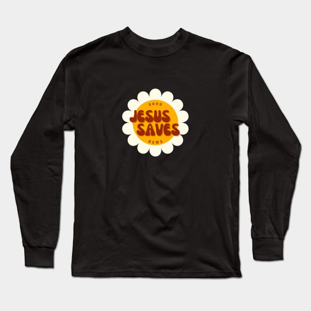 Good News Jesus Saves - Christian Quote Long Sleeve T-Shirt by Heavenly Heritage